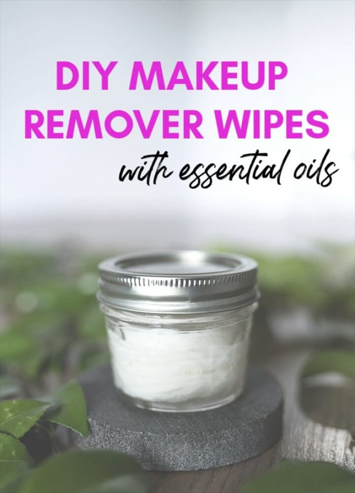 15 DIY Makeup Remover Step By Step Tutorial DIY to Make